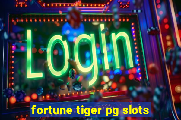 fortune tiger pg slots